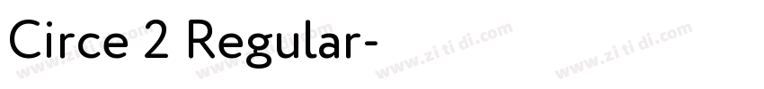 Circe 2 Regular字体转换 Circe 2 Regular字体转换